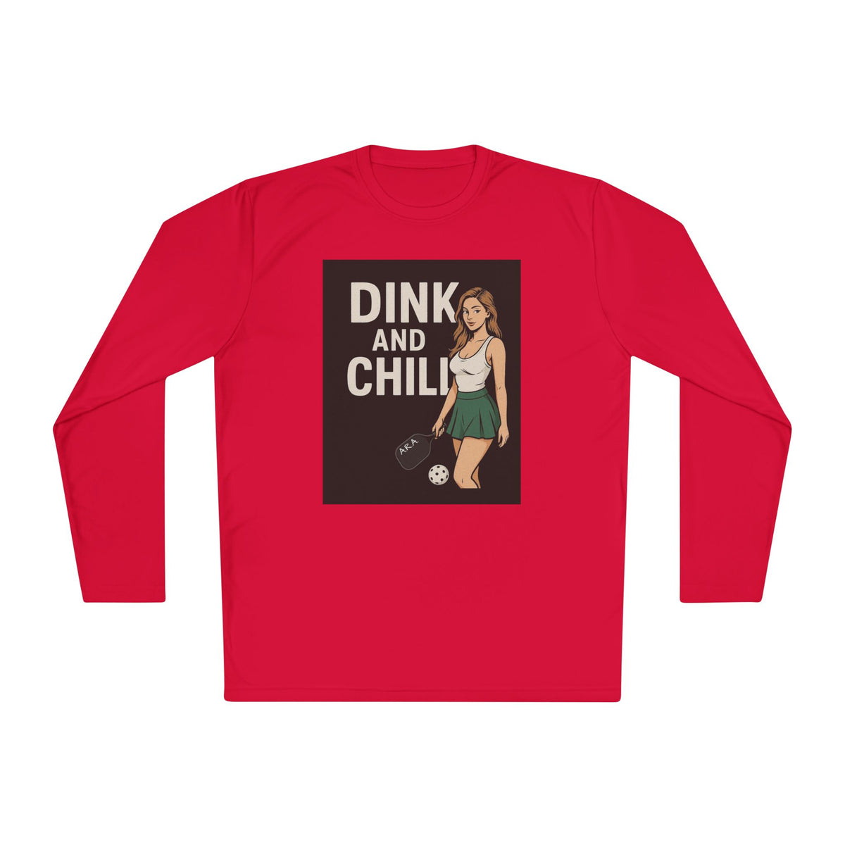 Dink and Chill Two Long Sleeve Tee