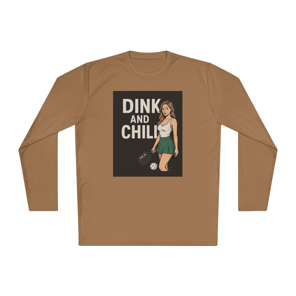 Dink and Chill Two Long Sleeve Tee