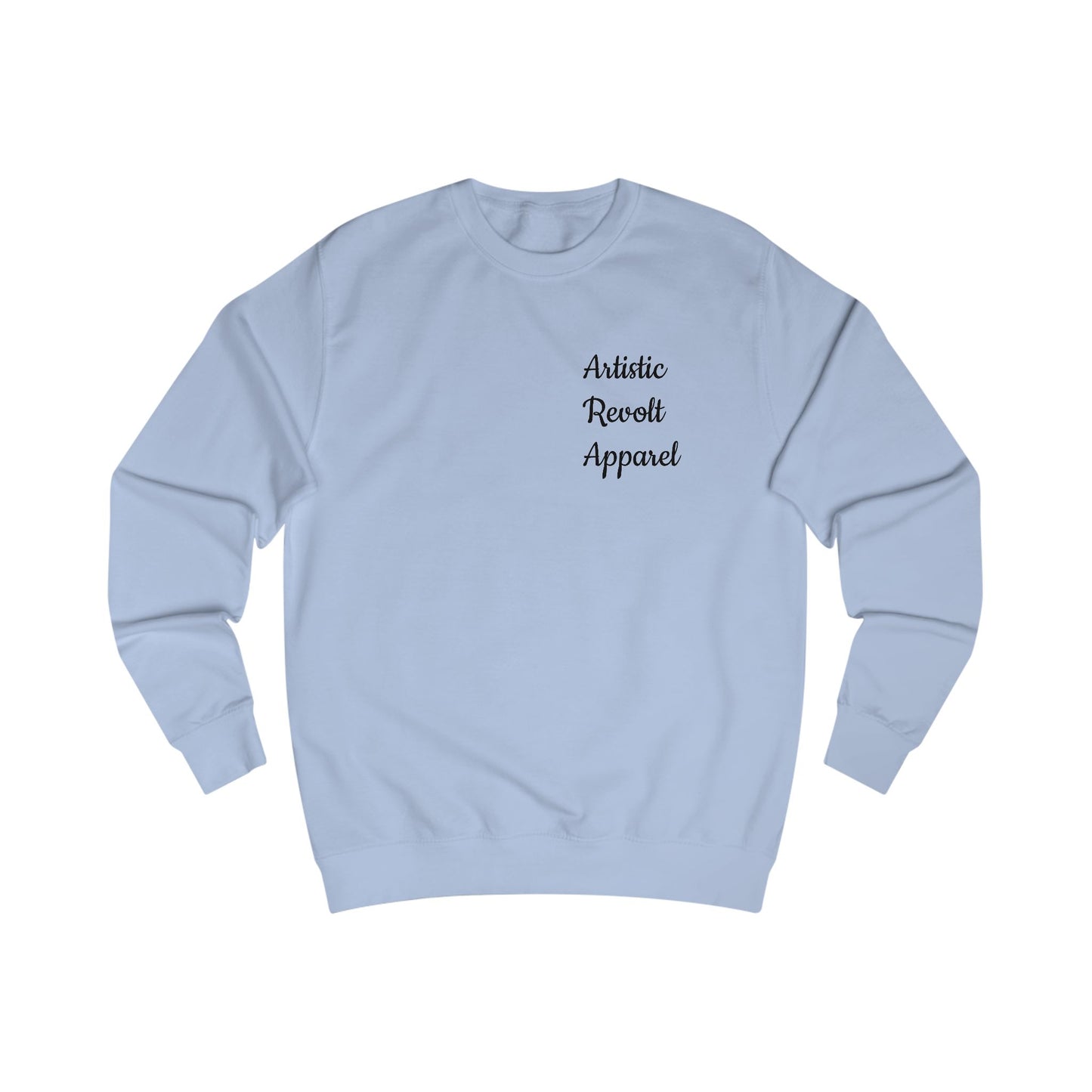 A. Artistic Revolt Apparel Unisex Sweatshirt