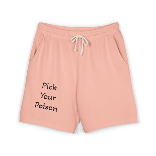 I. Pick Your Poison Lightweight Fleece Sweat Shorts