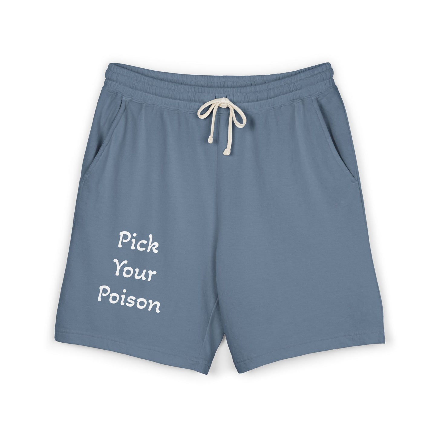 I. Pick Your Poison Lightweight Fleece Sweat Shorts