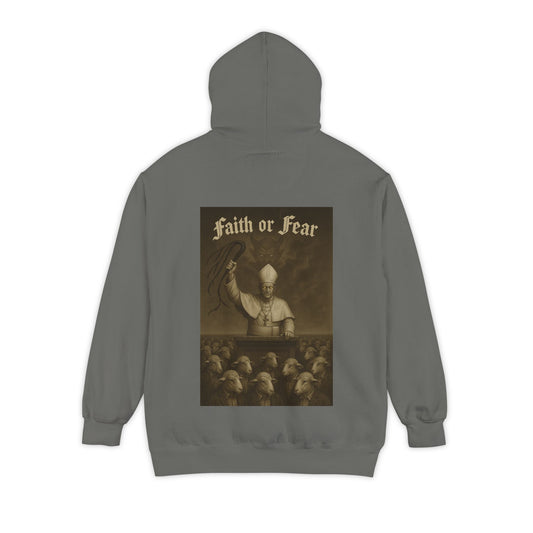 A. Faith or Fear Hoodie
