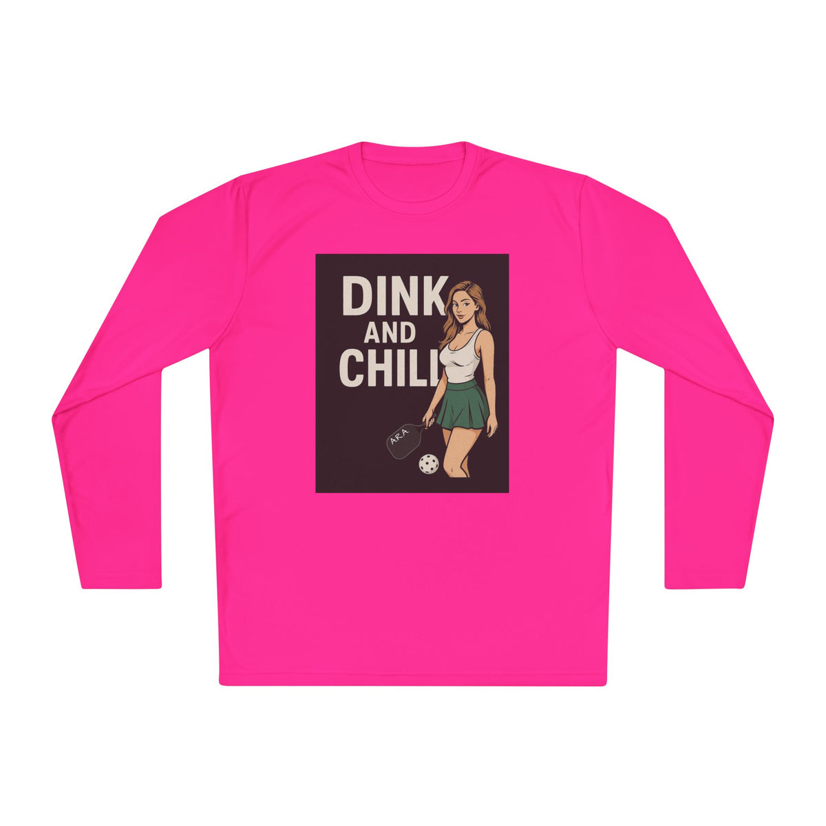 Dink and Chill Two Long Sleeve Tee