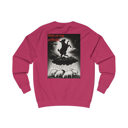 D. Rain on my pARAde Sweatshirt