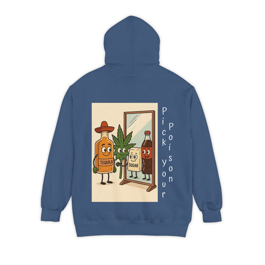 C. Pick Your Poison Hoodie