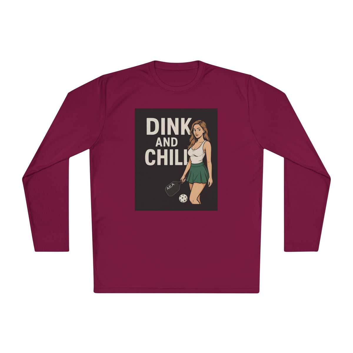 Dink and Chill Two Long Sleeve Tee