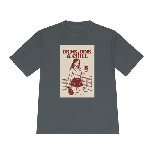 Drink, Dink, and Chill Wicking Tee